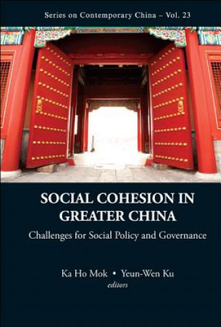 Knjiga Social Cohesion In Greater China: Challenges For Social Policy And Governance Yuen-Wen Ku