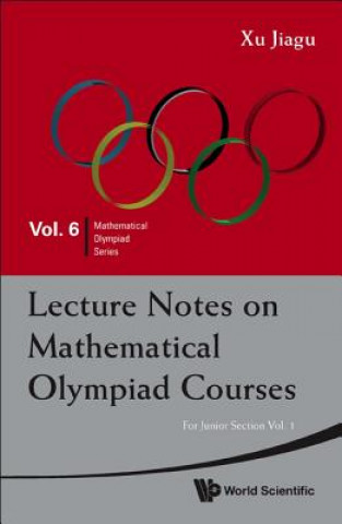 Kniha Lecture Notes On Mathematical Olympiad Courses: For Junior Section (In 2 Volumes) Xu
