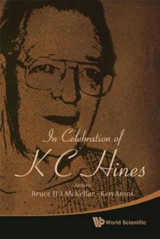 Kniha In Celebration Of K C Hines Ken Amos