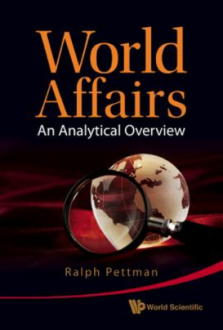 Libro World Affairs: An Analytical Overview Ralph Pettman