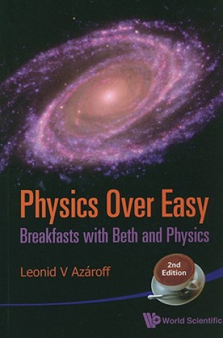 Carte Physics Over Easy: Breakfasts With Beth And Physics (2nd Edition) Leonid V. Azaroff