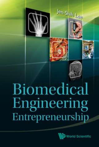 Libro Biomedical Engineering Entrepreneurship Jen-Shih Lee