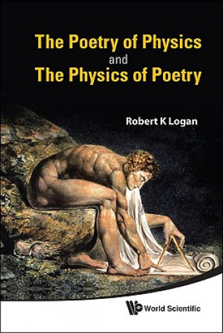 Kniha Poetry Of Physics And The Physics Of Poetry, The Robert K. Logan