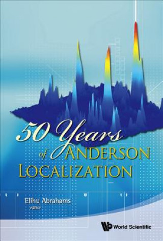 Kniha 50 Years Of Anderson Localization Abrahams Elihu