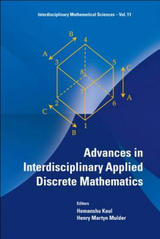 Carte Advances In Interdisciplinary Applied Discrete Mathematics Hemanshu Kaul