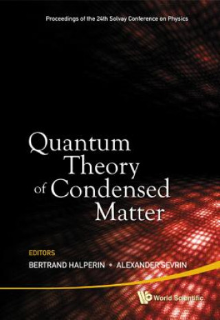 Книга Quantum Theory Of Condensed Matter - Proceedings Of The 24th Solvay Conference On Physics 