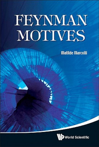 Kniha Feynman Motives Matilde Marcolli