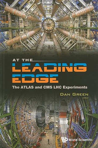 Книга At The Leading Edge: The Atlas And Cms Lhc Experiments Daniel Green