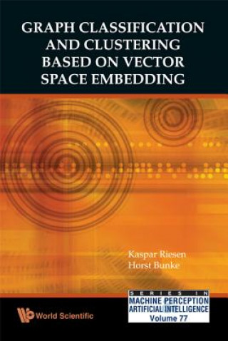 Book Graph Classification And Clustering Based On Vector Space Embedding Kaspar Riesen