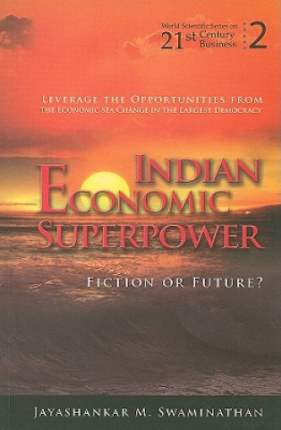Kniha Indian Economic Superpower: Fiction Or Future Jayashankar M Swaminathan