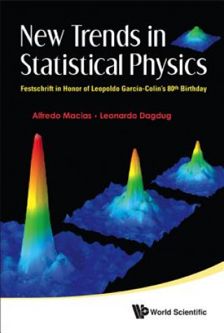 Knjiga New Trends In Statistical Physics: Festschrift In Honor Of Leopoldo Garcia-colin's 80th Birthday Alfredo Macias