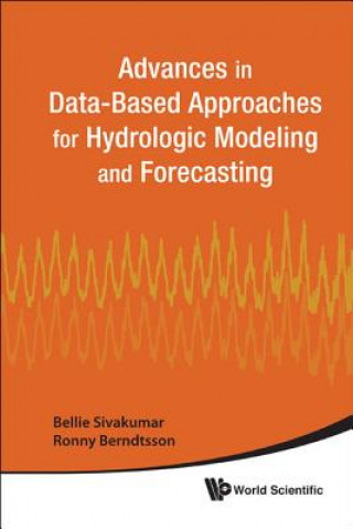 Carte Advances In Data-based Approaches For Hydrologic Modeling And Forecasting Bellie Sivakumar