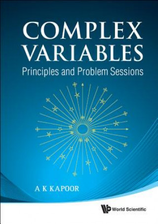 Carte Complex Variables: Principles And Problem Sessions A. K. Kapoor