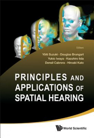 Könyv Principles And Applications Of Spatial Hearing Douglas Brungart