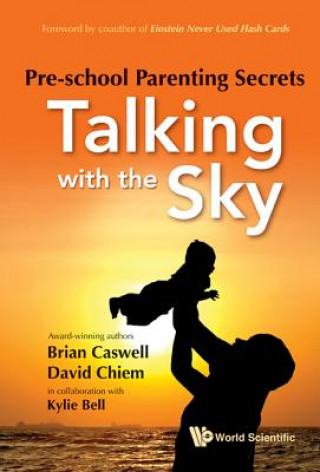 Knjiga Pre-school Parenting Secrets: Talking With The Sky David Chiem