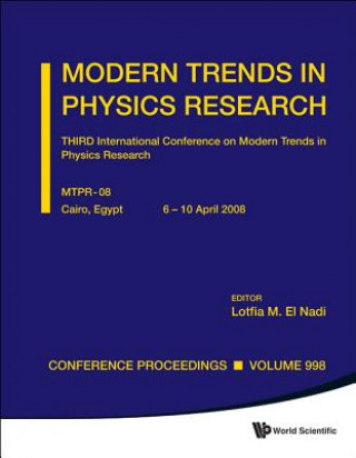 Kniha Modern Trends In Physics Research - Third International Conference On Modern Trends In Physics Research (Mtpr-08) Lotfia M. El Nadi