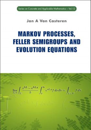 Kniha Markov Processes, Feller Semigroups And Evolution Equations Jan A.Van Casteren