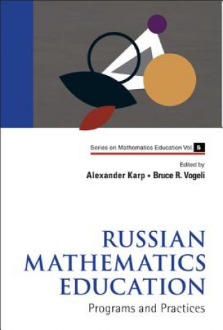 Carte Russian Mathematics Education: Programs And Practices Alexander Karp