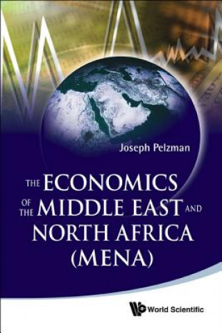 Kniha Economics of the Middle East and North Africa (MENA) Joseph Pelzman