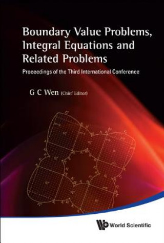 Carte Boundary Value Problems, Integral Equations And Related Problems - Proceedings Of The Third International Conference G. C. Wen