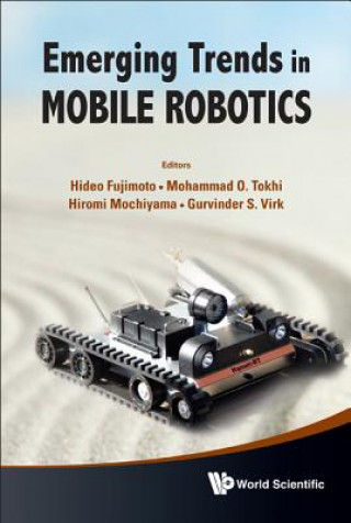 Kniha Emerging Trends In Mobile Robotics - Proceedings Of The 13th International Conference On Climbing And Walking Robots And The Support Technologies For Tokhi Mohammad Osman