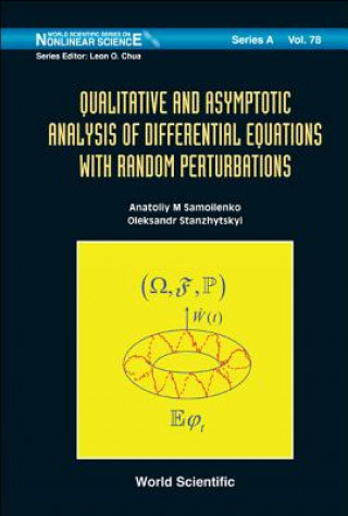 Könyv Qualitative And Asymptotic Analysis Of Differential Equations With Random Perturbations Anatoliy M. Samoilenko