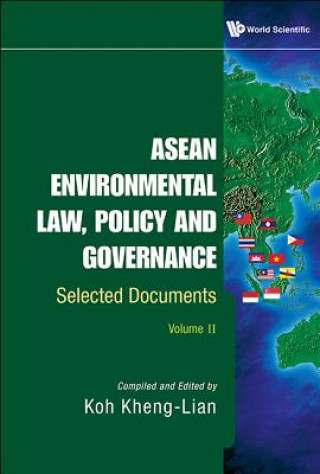 Kniha Asean Environmental Law, Policy And Governance: Selected Documents (Volume Ii) 