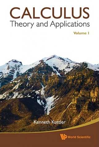 Książka Calculus: Theory And Applications, Volume 1 Kenneth Kuttler