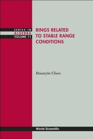Kniha Rings Related To Stable Range Conditions Huanyin Chen