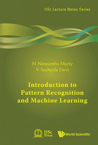 Kniha Introduction To Pattern Recognition And Machine Learning M. Narasimha Murty