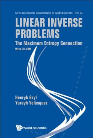 Kniha Linear Inverse Problems: The Maximum Entropy Connection (With Cd-rom) Henryk Gzyl