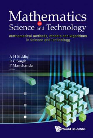 Kniha Mathematics In Science And Technology: Mathematical Methods, Models And Algorithms In Science And Technology - Proceedings Of The Satellite Conference P. Manchanda