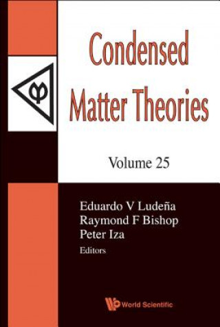 Książka Condensed Matter Theories, Volume 25 - Proceedings Of The 33rd International Workshop Raymond F. Bishop