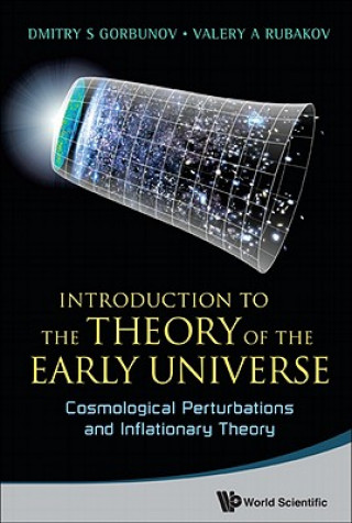 Kniha Introduction To The Theory Of The Early Universe: Cosmological Perturbations And Inflationary Theory Valery A. Rubakov