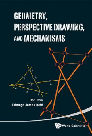 Kniha Geometry, Perspective Drawing, And Mechanisms Donald Row