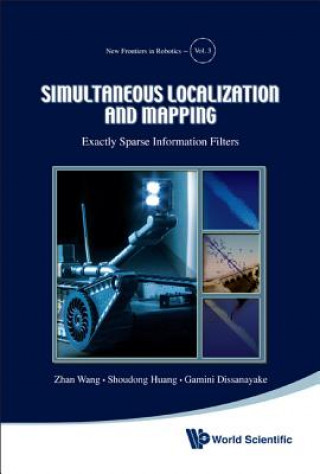 Könyv Simultaneous Localization And Mapping: Exactly Sparse Information Filters Zhan Wang