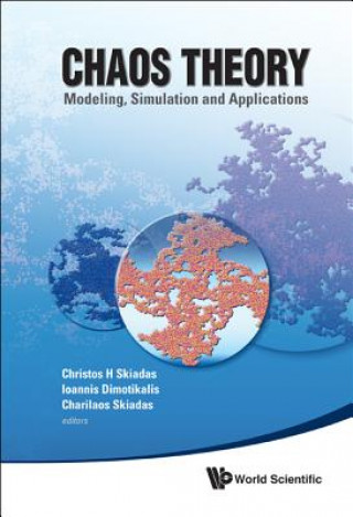 Kniha Chaos Theory: Modeling, Simulation And Applications - Selected Papers From The 3rd Chaotic Modeling And Simulation International Conference (Chaos2010 Ioannis Dimotikalis