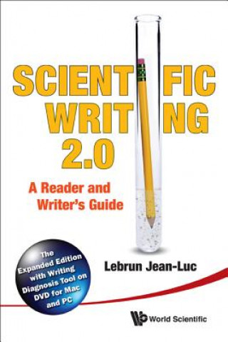 Kniha Scientific Writing 2.0: A Reader And Writer's Guide Jean-Luc Lebrun
