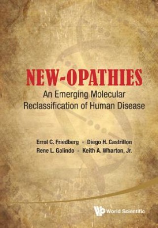 Kniha New-opathies: An Emerging Molecular Reclassification Of Human Disease Diego H. Castrillon