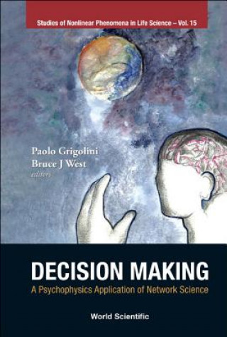 Kniha Decision Making: A Psychophysics Application Of Network Science Paolo Grigolini