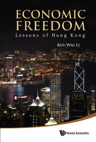 Buch Economic Freedom: Lessons Of Hong Kong Kui-Wai Li