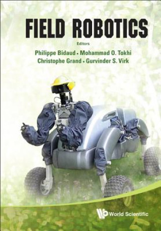 Книга Field Robotics - Proceedings Of The 14th International Conference On Climbing And Walking Robots And The Support Technologies For Mobile Machines Philippe Bidaud