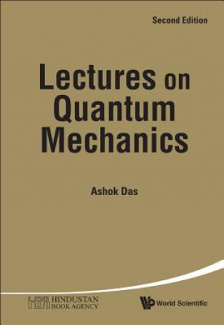 Książka Lectures On Quantum Mechanics Ashok Das