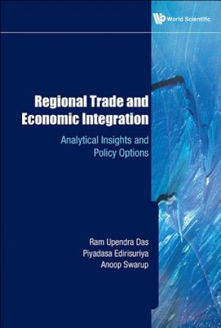 Kniha Regional Trade and Economic Integration Ram Upendra Das