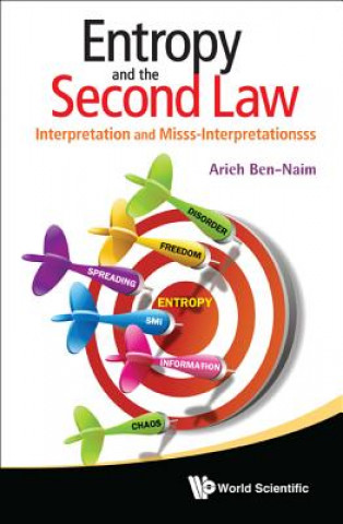 Livre Entropy And The Second Law: Interpretation And Misss-interpretationsss Arieh Ben-Naim