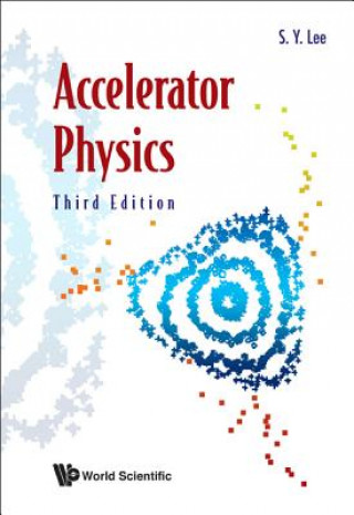 Книга Accelerator Physics (Third Edition) S. Y. Lee