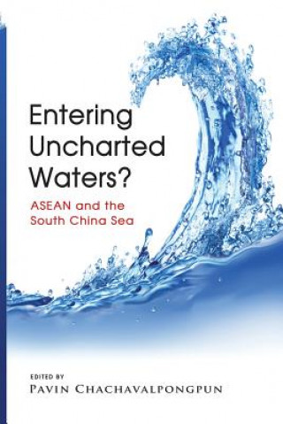 Knjiga Entering Uncharted Waters? Pavin Chachavalpongpun