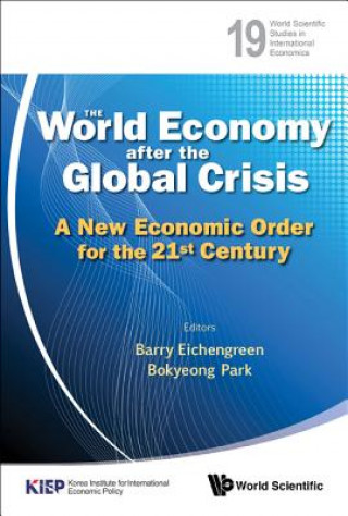 Carte World Economy After The Global Crisis, The: A New Economic Order For The 21st Century Barry Eichengreen