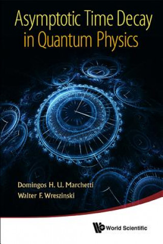 Book Asymptotic Time Decay In Quantum Physics Domingos H. U. Marchetti