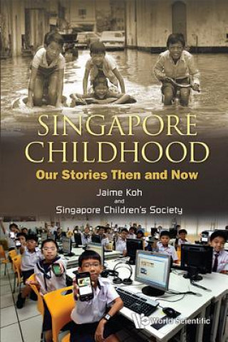 Carte Singapore Childhood: Our Stories Then And Now Research and Outreach Centre